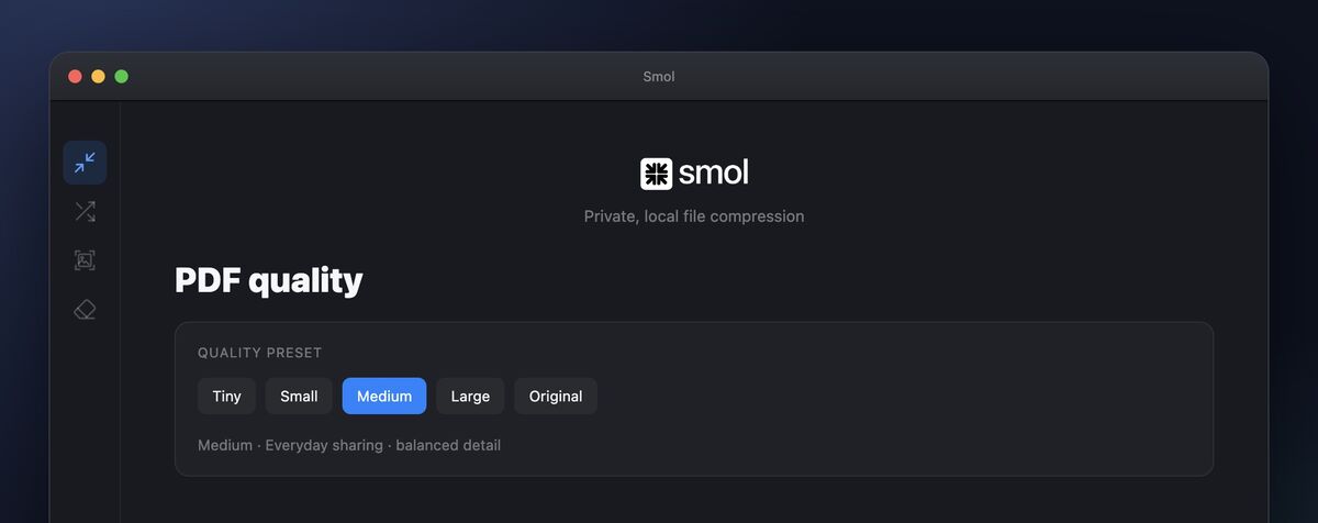 Smol's PDF quality screen on macOS with five presets — Tiny, Small, Medium, Large and Original — and Medium selected, described as everyday sharing with balanced detail.